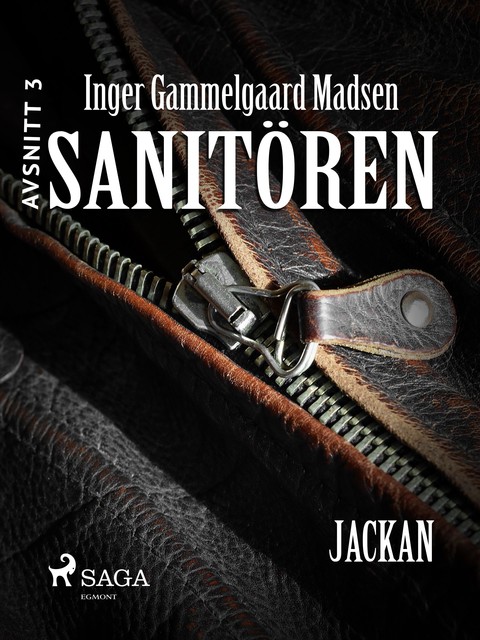 Sanitören 3: Jackan, Inger Gammelgaard Madsen