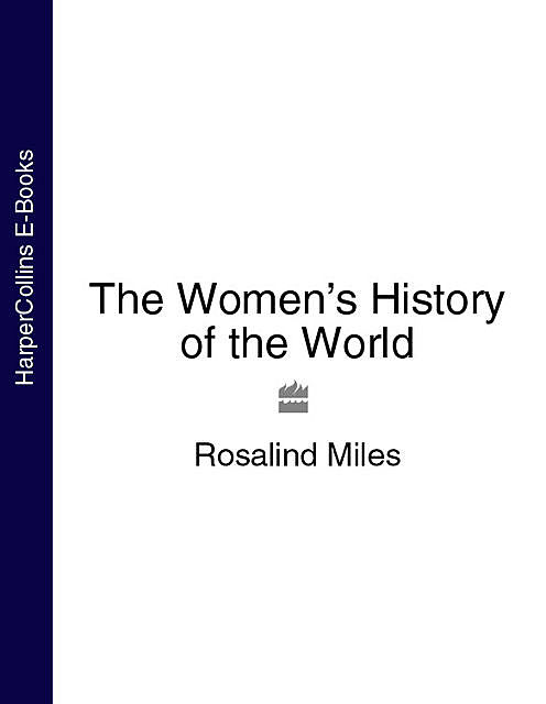 The Women’s History of the World, Miles