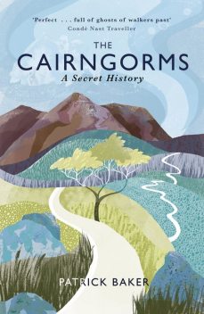 The Cairngorms, Patrick Baker
