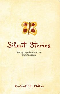 Silent Stories, Rachael Miller