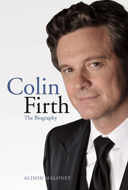 Colin Firth, Maloney Alison