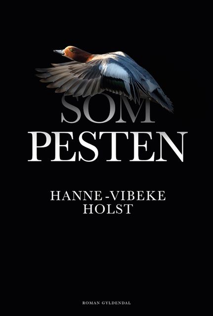 Som pesten (Gratis uddrag), Hanne-Vibeke Holst