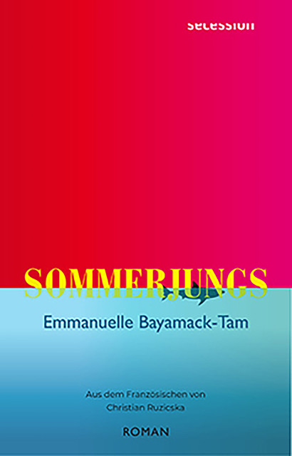 Sommerjungs, Emmanuelle Bayamack-Tam