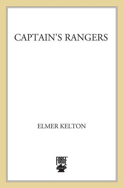 Captain's Rangers, Elmer Kelton