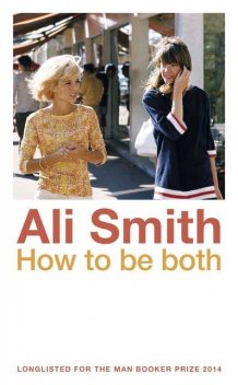 How to be both, Ali Smith