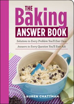 The Baking Answer Book, Lauren Chattman