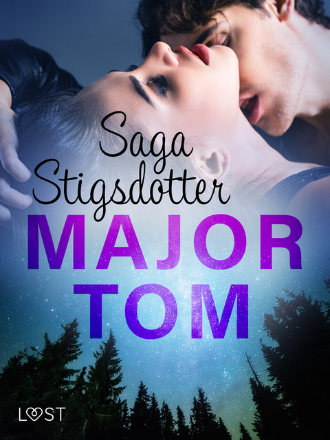 Major Tom – erotisk novell, Saga Stigsdotter