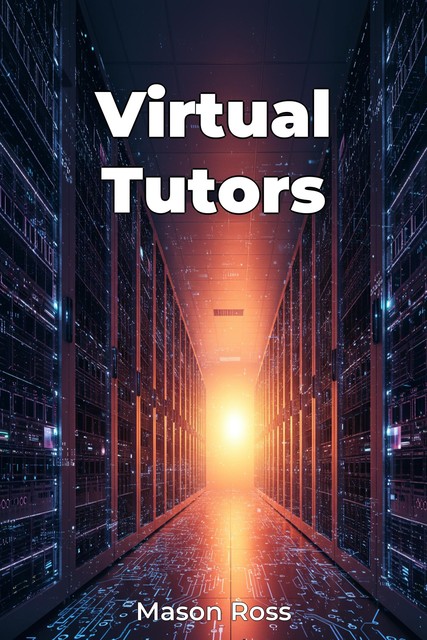 Virtual Tutors, Mason Ross