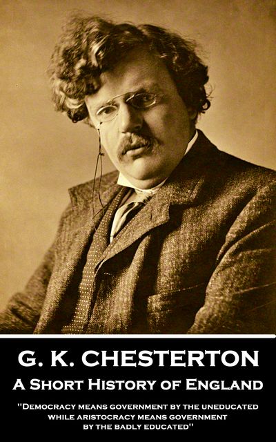 A Short History Of England, GK Chesterton