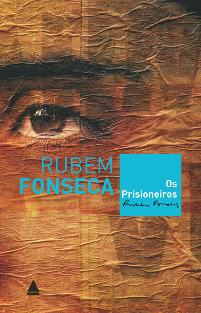 Os Prisioneiros, Rubem Fonseca