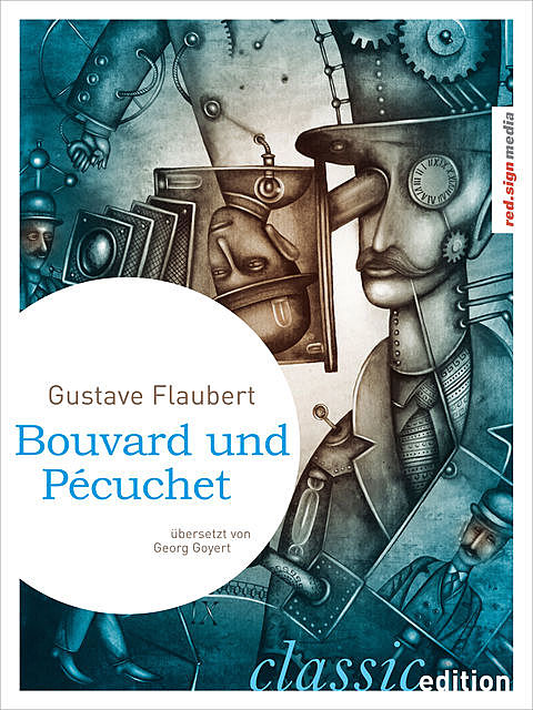 Bouvard und Pécuchet, Gustave Flaubert