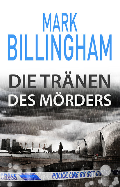 Die Tränen des Mörders, Mark Billingham