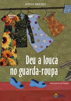 Deu a louca no guarda-roupa, Jonas Ribeiro