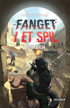 Fanget i et spil #4: Bomben, Valdemar Tellerup, Charly Baasch