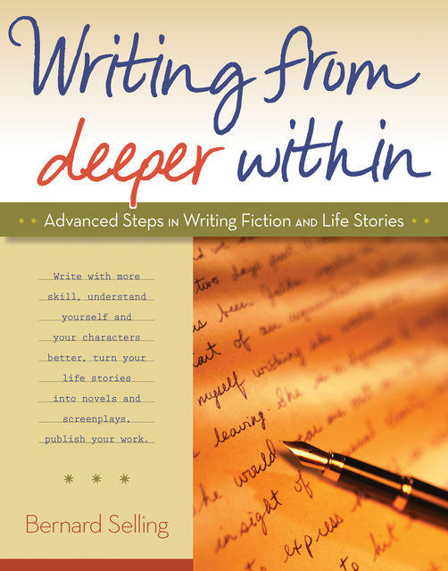 Writing from Deeper Within, Bernard Selling