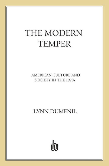 The Modern Temper, Lynn Dumenil