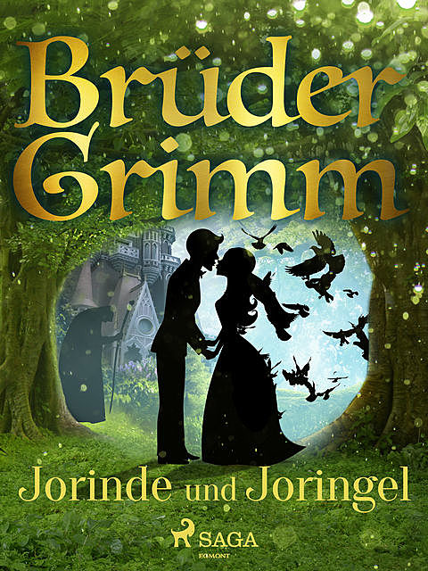 Jorinde und Joringel, Gebrüder Grimm