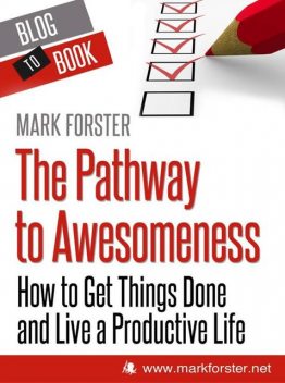 The Pathway to Awesomeness, Mark Forster