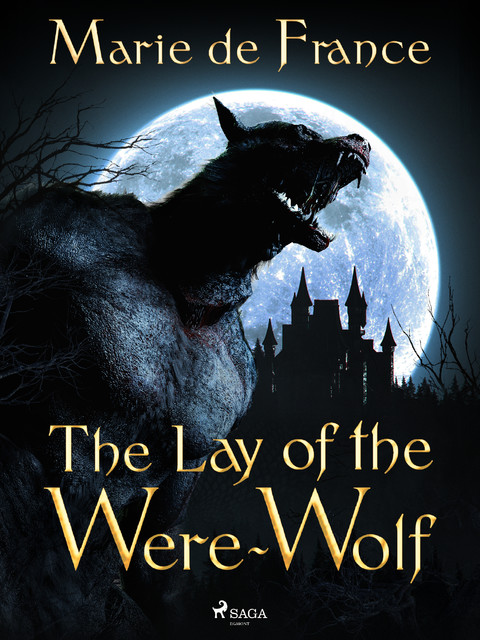The Lay of the Were-Wolf, Marie de France