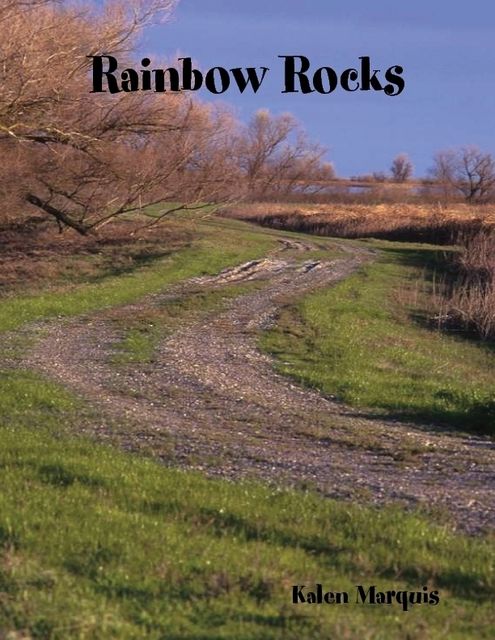 Rainbow Rocks, Kalen Marquis