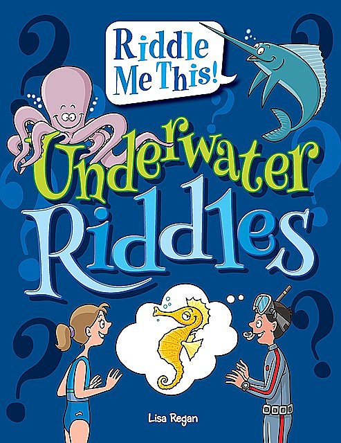 Underwater Riddles, Lisa Regan