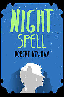 Night Spell, Robert Newman