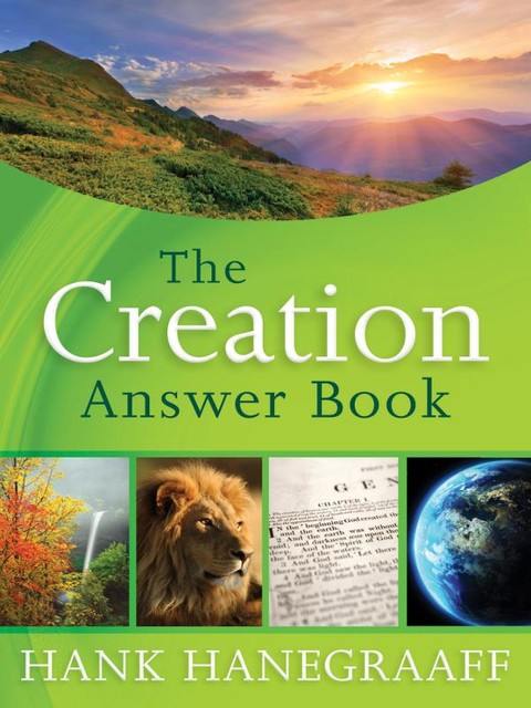 The Creation Answer Book, Hank Hanegraaff