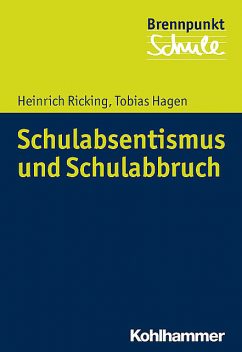 Schulabsentismus und Schulabbruch, Tobias Hagen, Heinrich Ricking
