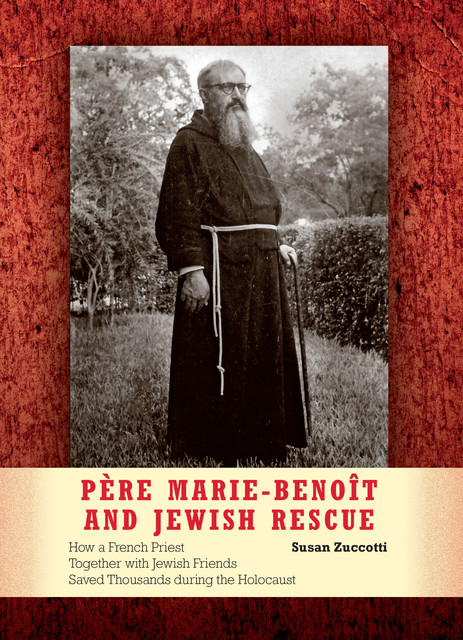 Père Marie-Benoît and Jewish Rescue, Susan Zuccotti
