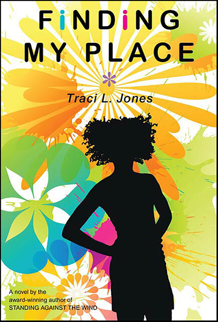 Finding My Place, Traci L. Jones