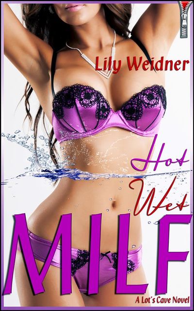 Hot Wet MILF, Lily Weidner