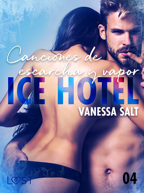 Ice Hotel 4: Canciones de escarcha y vapor, Vanessa Salt
