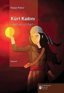 Kürt Kadını – Amazonlar, Hazal Peker