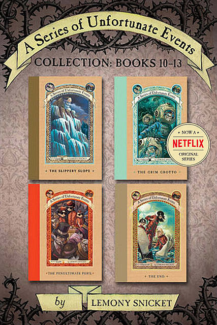 A Series of Unfortunate Events Collection: Books 10–13, Lemony Snicket