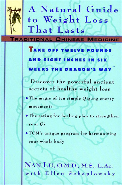 TCM: A Natural Guide to Weight Loss That Lasts, Ellen Schaplowsky, Nan Lu