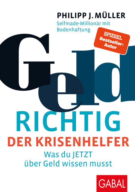 GeldRICHTIG – Der Krisenhelfer, Philipp Müller