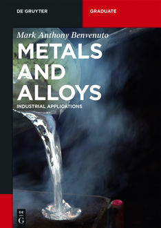 Metals and Alloys, Mark Anthony Benvenuto