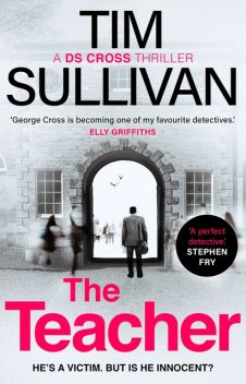 The Teacher, Tim Sullivan