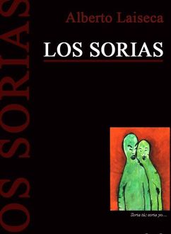 Los Sorias, Alberto Laiseca