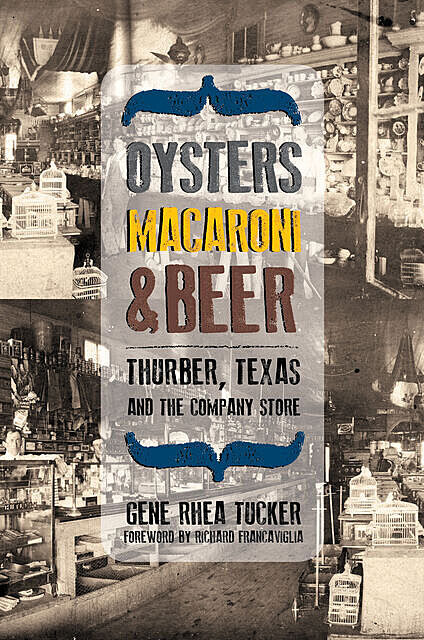 Oysters, Macaroni, and Beer, Gene Rhea Tucker