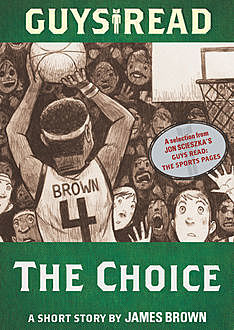 Guys Read: The Choice, James Brown