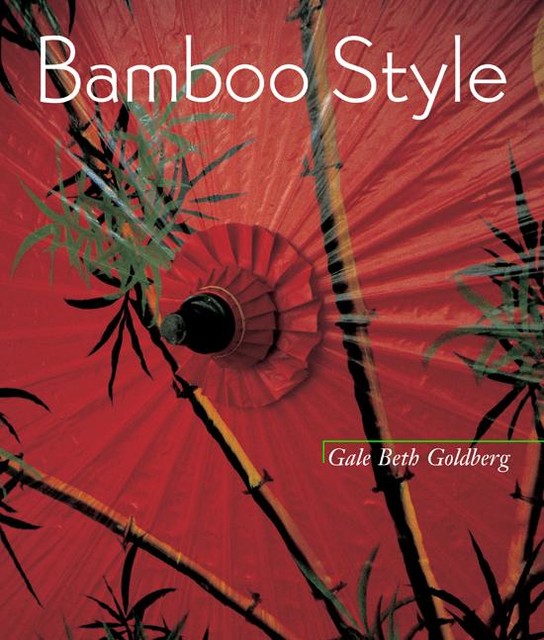 Bamboo Style, Gale Beth Goldberg