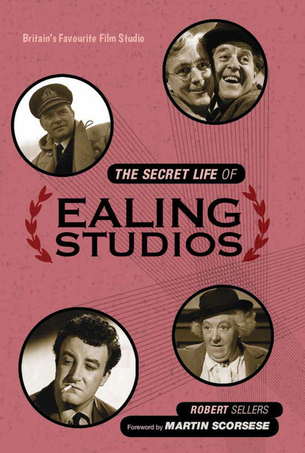 The Secret Life of Ealing Studios, Robert Sellers