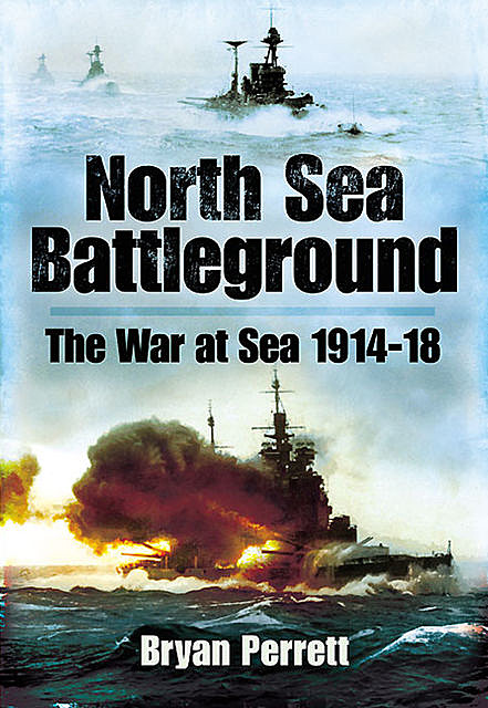 North Sea Battleground, Bryan Perrett