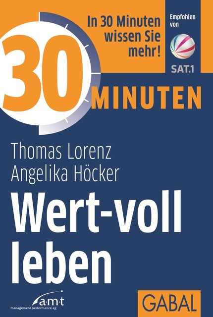 30 Minuten Wert-voll leben, Thomas Lorenz, Angelika Höcker