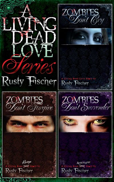 A Living Dead Love Story Series, Rusty Fischer