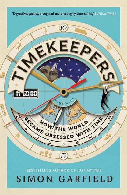 Timekeepers, Simon Garfield