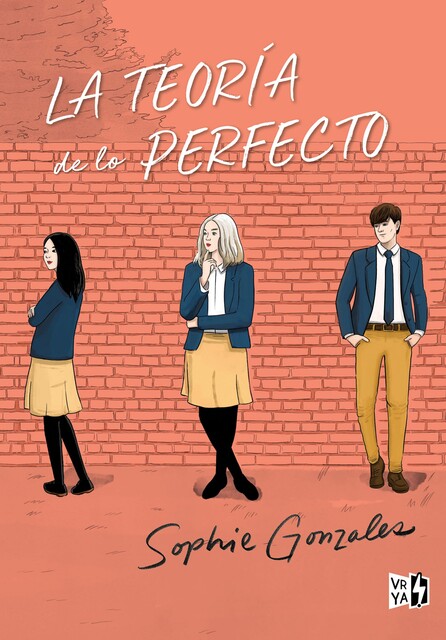 La teoría de lo perfecto, Sophie Gonzales