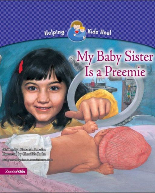 My Baby Sister Is a Preemie, Diana M.Amadeo