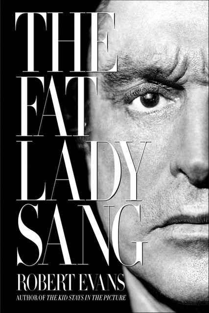 The Fat Lady Sang, Robert Evans